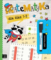 Matematyka dla klas 1-3. Ścieralny pisak