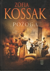 Pożoga wspomnienia z Wołynia 1917-1919 - Zofia Kossak