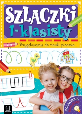 Szlaczki 1-klasisty. Przygotowanie do nauki pisania - Agnieszka Bator