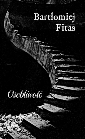 Osobliwość - Fitas Bartłomiej