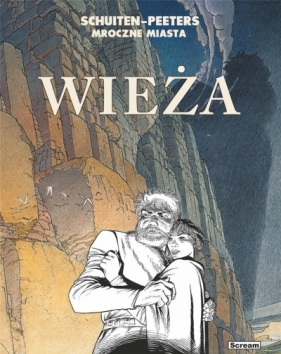 Mroczne miasta - Wieża - Benoît Peeters