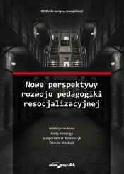 Nowe perspektywy rozwoju pedagogiki resocjalizacyjnej