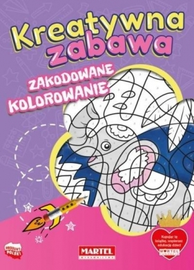 Kreatywna zabawa. Zakodowane kolorowanie - Opracowanie zbiorowe