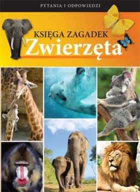 Księga zagadek Zwierzęta - <br />
