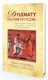 Dylematy eucharystyczne Marek Piotrowski