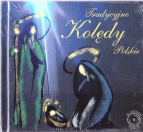 Tradycyjne Kolędy Polskie + CD - Opracowanie zbiorowe