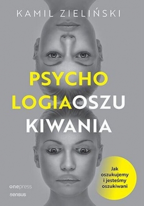 Psychologia oszukiwania - Kamil Zieliński