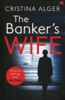 The Banker's Wife Cristina Alger