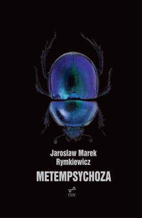 Metempsychoza - Rymkiewicz Jarosław Marek