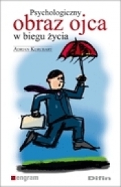 Psychologiczny obraz ojca w biegu życia