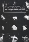 Od Orfeusza do Studium o Hamlecie  Teatr 13 Rzędów w Opolu 1959 - 1964 Wójtowicz Agnieszka