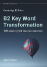 B2 Key Word Transformation: 200 exam-styled Jane Turner