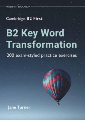 B2 Key Word Transformation: 200 exam-styled - Jane Turner