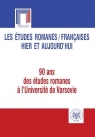 Les études romanes Françaises hier et aujourd`hui. 90 ans des études romanes