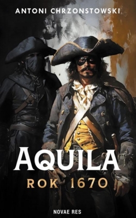 Aquila rok 1670 - Antoni Chrzonstowski