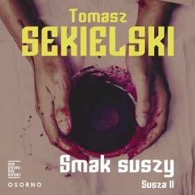 Smak suszy (Audiobook) - Tomasz Sekielski