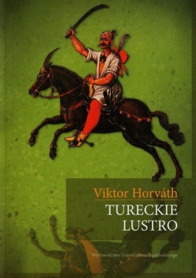 Tureckie lustro - Viktor Horvath