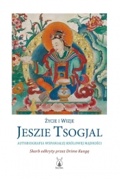 Życie i wizje Jeszie Tsogjal