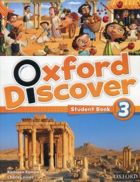 Oxford Discover 3 Student's Book - Kampa Kathleen, Vilina Charles