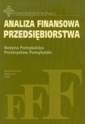 Analiza finansowa przedsiębiorstwa - Pomykalska Bożyna, Pomykalski Przemysław