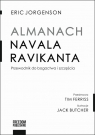 Almanach Navala RavikantaPrzewodnik do bogactwa i szczęścia Ravikant Naval