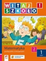 Witaj szkoło  2 Matematyka podręcznik z ćwiczeniami część 1 szkoła Zagrodzka Dorota