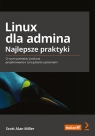  Linux dla admina Najlepsze praktykiO czym pamiętać podczas projektowania