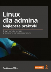 Linux dla admina Najlepsze praktyki - Scott Alan Miller