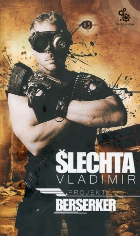 Projekt Berserker - Slechta Vladimir