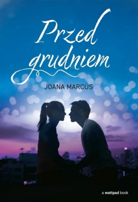 Przed grudniem - Joanna Marcús