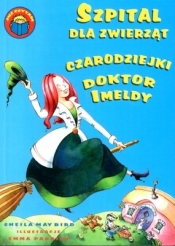 Szpital dla zwierząt Czarodziejki Doktor Imeldy - Bird Sheila May