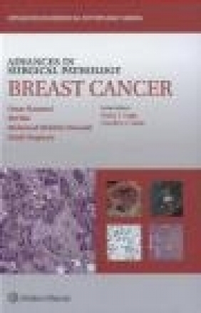 Advances in Surgical Pathology: Breast Cancer Heidi Umphrey, Mohamed Mokhtar Desouki, Shi Wei