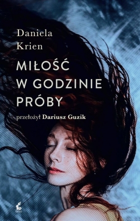 Miłość w godzinie próby - Krien Daniela