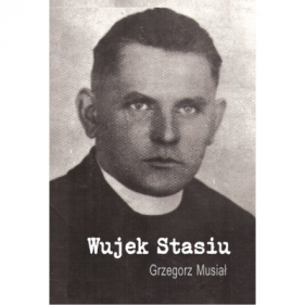 Wujek Stasiu - Grzegorz Musiał
