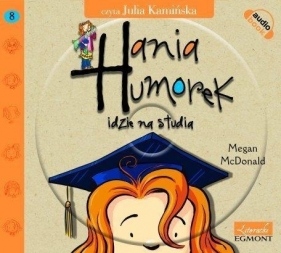 Hania Humorek idzie na studia (Audiobook) - McDonald Megan