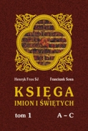 Księga imion i świętych T.1 - Opracowanie zbiorowe