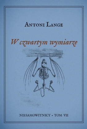 Niesamowitnicy T.7 W czwartym wymiarze - Antoni Lange