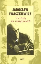 Portrety na marginesach - Iwaszkiewicz Jarosław