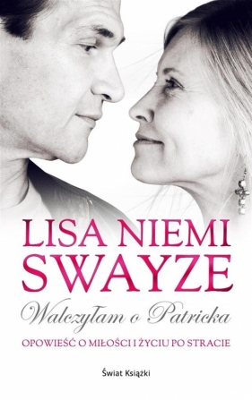 Walczyłam o Patricka - Swayze Lisa Niemi