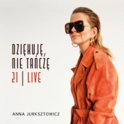 Dziękuję nie tańczę 21 Live