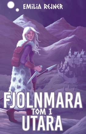 Fjolnmara Tom 1 Utara - Emilia Rejner