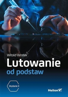 Lutowanie od podstaw - Witold Wrotek