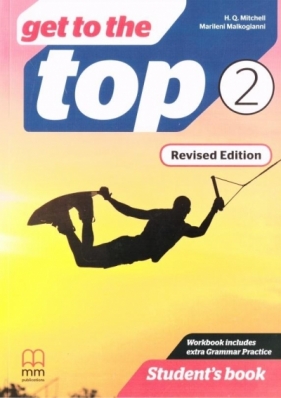 Get to the Top Revised Ed. 2 SB MM PUBLICATIONS - Mitchell Q. H., Marileni Malkogianni