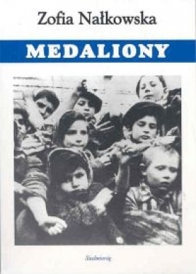 Medaliony - Nałkowska Zofia