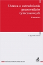 Ustawa o zatrudnianiu pracowników tymczasowych. Komentarz - Grażyna Spytek-Bandurska