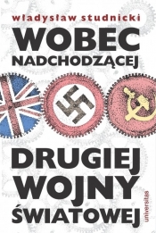 Wobec nadchodzącej drugiej wojny światowej - Studnicki Władysław