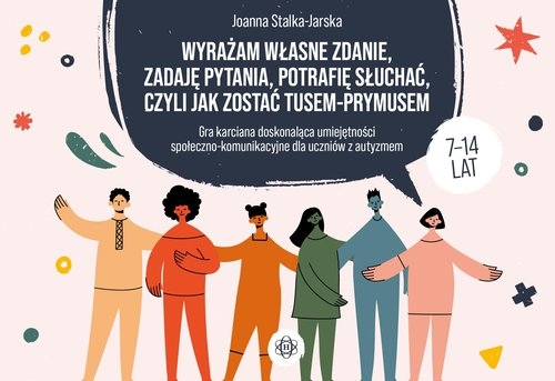 Wyrażam własne zdanie zadaję pytania potrafię słuchać czyli jak zostać TUSEM-PRYMUSEM