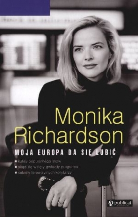 Moja Europa da się lubić - Richardson Monika
