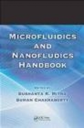 Microfluidics and Nanofluidics Handbook 2 vols Sushanta K. Mitra