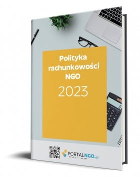 Polityka rachunkowości 2023 z komentarzem do planu kont dla organizacji pozarządowych - Trzpioła Katarzyna